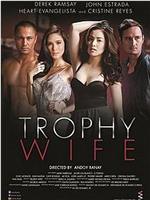 Trophy Wife在线观看