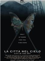 La città nel cielo在线观看