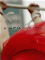 A Woman Like Me