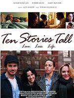 Ten Stories Tall在线观看