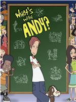 What's with Andy?