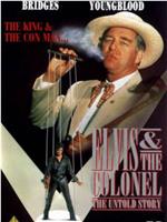 Elvis and the Colonel: The Untold Story在线观看