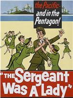 The Sergeant Was a Lady