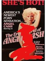 The Erotic World of Angel Cash在线观看