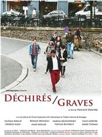 Déchirés / Graves在线观看