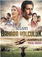 Selam: Bahara Yolculuk