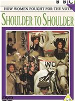 Shoulder to Shoulder在线观看