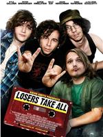 Losers Take All在线观看