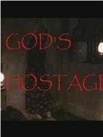 God's Hostage在线观看