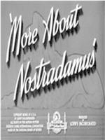 More About Nostradamus在线观看