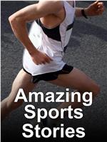 Amazing Sports Stories在线观看
