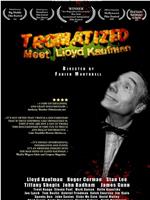 Tromatized, Meet Lloyd Kaufman在线观看