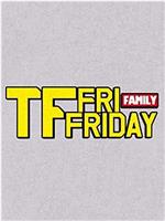 星期五练习生TF-FRIDAY在线观看