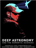 Deep Astronomy and the Romantic Sciences