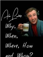 Alan Partridge: Why, When, Where, How and Whom?