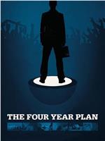 The Four Year Plan在线观看