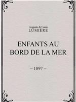 Enfants au bord de la mer在线观看