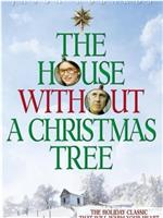 The House Without a Christmas Tree在线观看