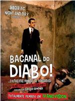 O bacanal do diabo e outras fitas proibidas de Ivan Cardoso在线观看