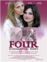 Four Extraordinary Women在线观看