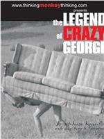 The Legend of Crazy George在线观看