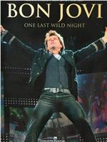 VH1 Presents: Bon Jovi - One Last Wild Night在线观看