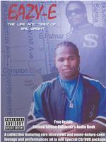 Eazy-E: The Life and Timez of Eric Wright