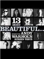 13 Most Beautiful... Songs for Andy Warhol Screen Tests在线观看