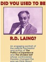 Did You Used to Be R.D. Laing?