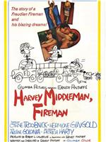 Harvey Middleman, Fireman