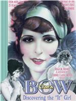 Clara Bow: Discovering the It Girl