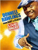 Donnell Rawlings: From Ashy to Classy在线观看