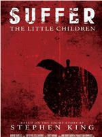 Suffer the Little Children在线观看