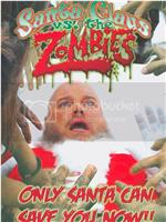 Santa Claus Versus the Zombies在线观看