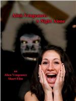 Alien Vengeance: A Night Alone在线观看