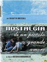 Nostalgia di un piccolo grande amore在线观看