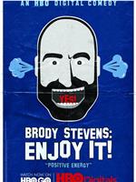 Brody Stevens: Enjoy It!在线观看