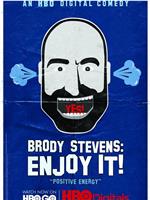 Brody Stevens: Enjoy It!