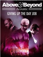 Above & Beyond: Giving Up the Day Job