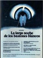 La larga noche de los bastones blancos