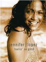 Jennifer Lopez: Feelin' So Good