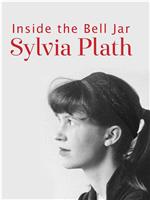 Sylvia Plath: Inside the Bell Jar