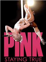 Pink: Staying True