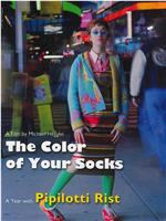 The Colour of Your Socks: A Year with Pipilotti Rist