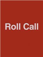 Roll Call在线观看