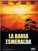 La bahía esmeralda在线观看