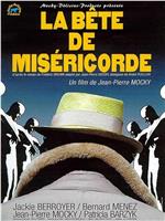 La bête de miséricorde在线观看