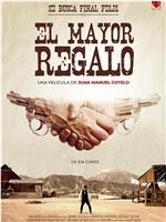 El mayor regalo在线观看