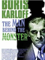 Boris Karloff: The Man Behind the Monster