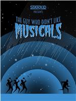 The Guy Who Didn't Like Musicals